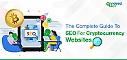 The Complete Guide To SEO For Cryptocurrency Websites