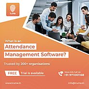 Attendance Management Software: The First Step Towards Workforce Productivity