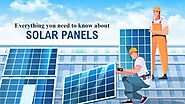 Solar Panel: Everything You Need To Know About Solar Panel System