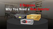 5 Reasons, Why You Need a New Inverter