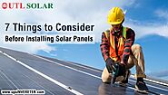 Things to Consider Before Installing Solar Panels
