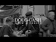 Doug Cash : With A Thrill ( Official Video )