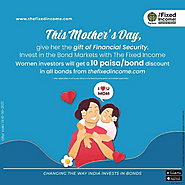 Invest in bonds on this mother day and get 0.10paisa