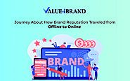 Journey About How Brand Reputation Traveled From Offline To Online