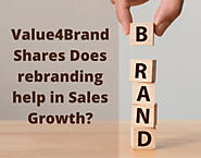 Value4Brand Shares Does rebranding help in Sales Growth?