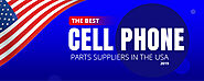 The Best Cell Phone Parts Suppliers in the USA for 2019