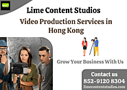 Best Video Production Services in Hong Kong - Lime Content Studios