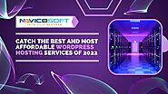 Catch The Best and Most Affordable WordPress Hosting Services 2022