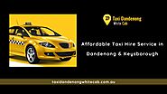 Affordable Taxi Hire Service in Dandenong & Keysborough