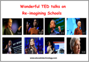 9 Wonderful TED Talks on Re-imagining Schools ~ Educational Technology and Mobile Learning
