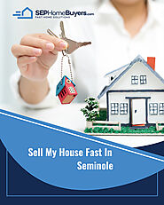 Sell Your House Fast in Seminole | Visit SEP Home Buyers