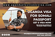 Uganda Visa For Somali Passport