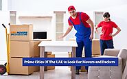 Movers & Packers – What Do The Prime Cities Of The UAE Look For In Them?