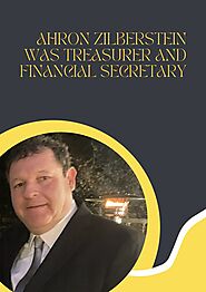 PPT - Ahron Zilberstein was Treasurer and Financial Secretary PowerPoint Presentation - ID:11341208