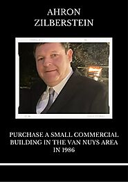 PPT - Ahron Zilberstein, Purchase a Small Commercial Building in the Van Nuys area in 1986 PowerPoint Presentation - ...