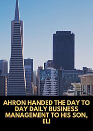 PPT - Ahron Handed the day to day Daily Business Management to his Son, Eli PowerPoint Presentation - ID:11511305