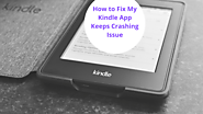 Kindle Fire Won't Connect to Wifi — How to Fix My Kindle App Keeps Crashing Issue