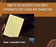 How to Troubleshoot if My Kindle Paperwhite Keep Losing WiFi Connection?