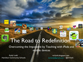 The Road to Redefinition: Overcoming the Impossible by Teaching with iPads