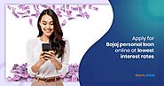 Avail the best personal loan interest rates with Bajaj Finserv