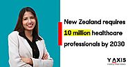 New Zealand requires 10 million healthcare professionals by 2030
