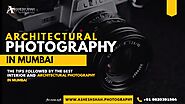 Top 5 Interior and Architectural Photography Tips By Professionals