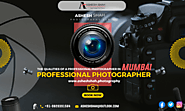 The Qualities of a Professional Photographer in Mumbai – Ashesh Shah Photography LLP