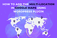 How to Add the Multi-location Maps WordPress Plugin?