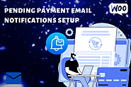 How To Set Up Pending Payment Email Notifications in WooCommerce - Flipper Code