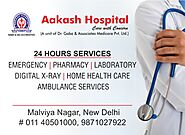 Aakash Hospital: Multi-Speciality Hospital in New Delhi, India