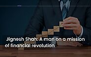 Jignesh Shah: A man on a mission of financial revolution