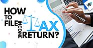 How to File Income Tax Return | ITR Filing | JR Compliance Blogs