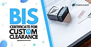 How to Get BIS Certificate For Custom Clearance | BIS Certificate For Export | JR Compliance Blogs