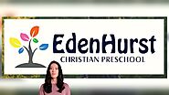 EdenHurst Christian Preschool & Kindergarten Schools in Glendale