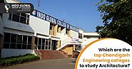 Which are the top Chandigarh Engineering colleges to study Architecture?