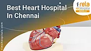 Best Heart Hospital in Chennai - Rela MS Hospitals