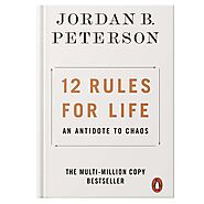 12 Rules For Life: An Antidote To Chaos by Jordan B Peterson - Bookbins