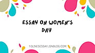 Essay on women's day | Why we celebrate International Women’s Day • 10 Lines Essay