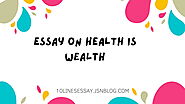 Essay on Health is Wealth • 10 Lines Essay