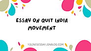Quit India Movement Essay • 10 Lines Essay