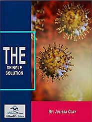 The Shingles Solution Book PDF by Julissa Clay