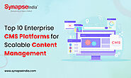 Top 10 Enterprise CMS Platforms for Scalable Content Management