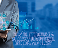 How to Structure a Successful Montreal SEO Company Plan? - Zara Techs