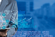 How Montreal SEO Company Can Help Your Local Business Grow