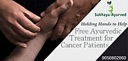 Free Ayurvedic Treatment for Cancer at Sukhayu Ayurveda