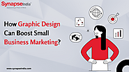 How Graphic Design Can Boost Small Business Marketing?