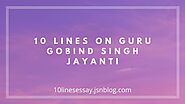 10 lines on Guru Gobind Singh Jayanti • 10 Lines Essay