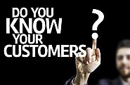 How to Know your Customers - Things to Consider