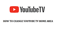How To Change YouTube TV Home Area Location
