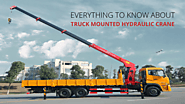 Everything To Know About Truck Mounted Hydraulic Crane